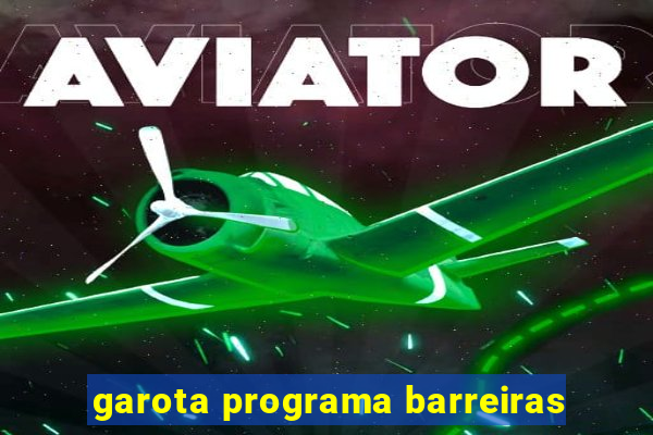 garota programa barreiras